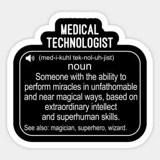Funny Medical Technologist Definition Gift For Medical Technologist Sticker